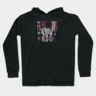 Chill Hoodie